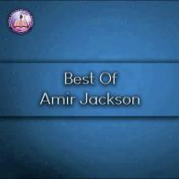 Best of Amir Jackson songs mp3