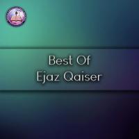 Best of Ejaz Qaiser songs mp3