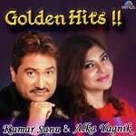 Golden Hits - Kumar Sanu And Alka Yagnik songs mp3