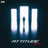 Attitude Kunwarr Song Download Mp3