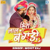 Heera Laal Bangadi Mohit Raj Song Download Mp3