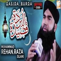 Qasida Burda Muhammad Rehan Raza Silani Song Download Mp3