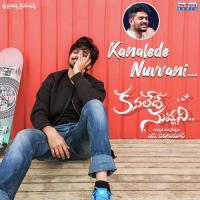 Kanalede Nuvvani (From "Kanalede Nuvvani") Sid Sriram Song Download Mp3