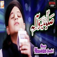 Sallu Alaihe Wa Aalihi Hassan Raza Qadri Song Download Mp3
