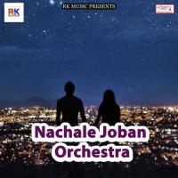 Nachale Joban Orchestra songs mp3