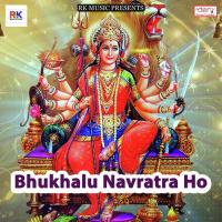 Bhukhalu Navratra Ho songs mp3