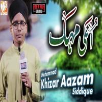 Unki Mehek Ne Dil Ke Muhammad Khizar Aazam Siddique Song Download Mp3