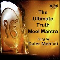 The Ultimate Truth Mool Mantra Daler Mehndi Song Download Mp3