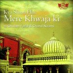 Kya Shaan Hai Mere Khwaja Ki songs mp3