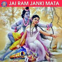 Jai Ram Janki Mata songs mp3