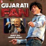 Jabro Fan (From "Fan") Arvind Vegda Song Download Mp3