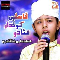 Faaslon Ko Khudara Mita Do Muhammad Ali Raza Qadri Song Download Mp3