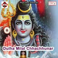 Dulha Milal Chhachhunar Lallan Kumar Song Download Mp3
