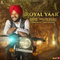 Royal Yaar Dhillon Balraj Song Download Mp3