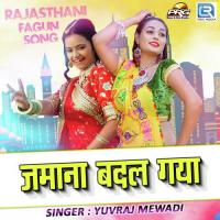 Jamana Badal Gayaa Yuvraj Mewadi Song Download Mp3