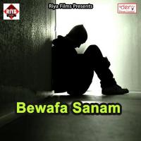 Bewafa Sanam Ajay Deewana Song Download Mp3