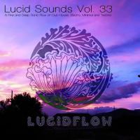 Lucid Sounds, Vol. 33 (A Fine and Deep Sonic Flow of Club House, Electro, Minimal and Techno) songs mp3