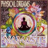 Namaste 15 Physical Dreams Song Download Mp3