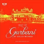 Best Of Gurbani By Daler Mehndi songs mp3