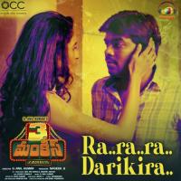 Ra Ra Ra Darikira (From "3 Monkeys") Lipsika,Gopireddy Anil Kumar Song Download Mp3