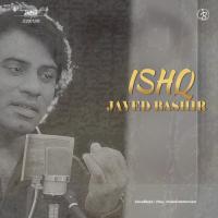 Ishq Javed Bashir Song Download Mp3