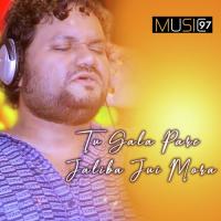 Tu Gala Pare Jaliba Jui Mora Humane Sagar Song Download Mp3