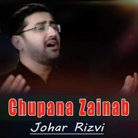 Chupana Zainab Johar Rizvi Song Download Mp3