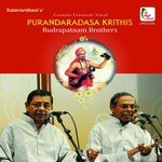 Purandaradasa Krithis - Rudrapatnam Brothers songs mp3