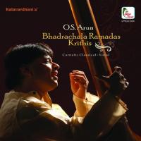 O.S. Arun - Bhadrachala Ramadas Krithis songs mp3