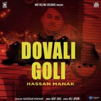 Dovali Goli Hassan Manak Song Download Mp3