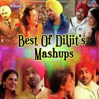 Best Of Diljit&039;s Mashups songs mp3