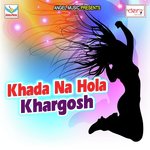 Khada Na Hola Khargosh songs mp3