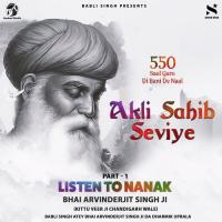 Akli Sahib Seviye Bhai ArvinderJit Singh Ji Song Download Mp3