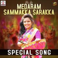 Medaram Sammakka Sarakka Special Song Sindhuja,Kalyan,Gottimukkula Yochana Song Download Mp3