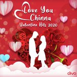 Love You Chinna - Valentine Hits 2020 songs mp3