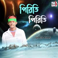 Piriti Piriti Shajib Khan Song Download Mp3