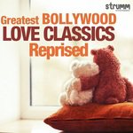Greatest Bollywood Love Classics Reprised songs mp3