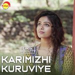 Karimizhi Kuruviye (Recreated Version) Sanah Moidutty Song Download Mp3