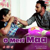 O Meri Maa Sandeep Jaiswal Song Download Mp3