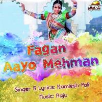 Nach Nakhrali Fagun Aayo Kamlesh Pali Song Download Mp3