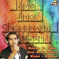 Jiyo Jiyo Choudhary Jaat songs mp3