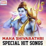 Maha Shivarathri Special Hit Songs songs mp3