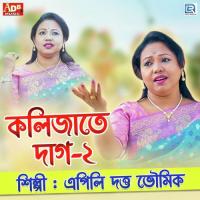 Kolijate Daag 2 Apily Dutta Bhowmick Song Download Mp3