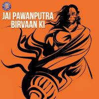 Jai Pawanputra Birvaan Ki songs mp3