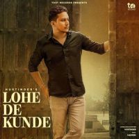 Lohe De Kunde Hustinder Song Download Mp3