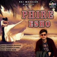 Phire Esho Sameer Barman,Babli Song Download Mp3