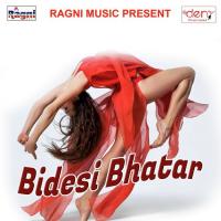 Bidesi Bhatar songs mp3