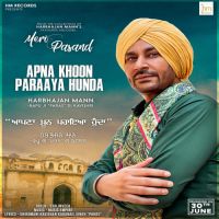 Apna Khoon Paraya Hunda Harbhajan Mann Song Download Mp3