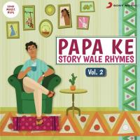 Papa Ke Story Wale Rhymes: Vol. 2 songs mp3
