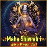 Maha Shivratri Special Bhojpuri 2020 songs mp3